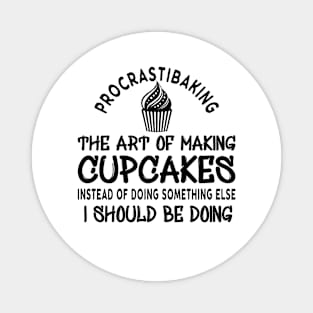 Cupcake - Proscrastibaking the art of making  cupcakes Magnet